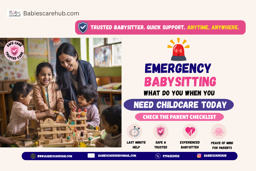 Emergency Babysitting: What to Do When You Need Childcare Today